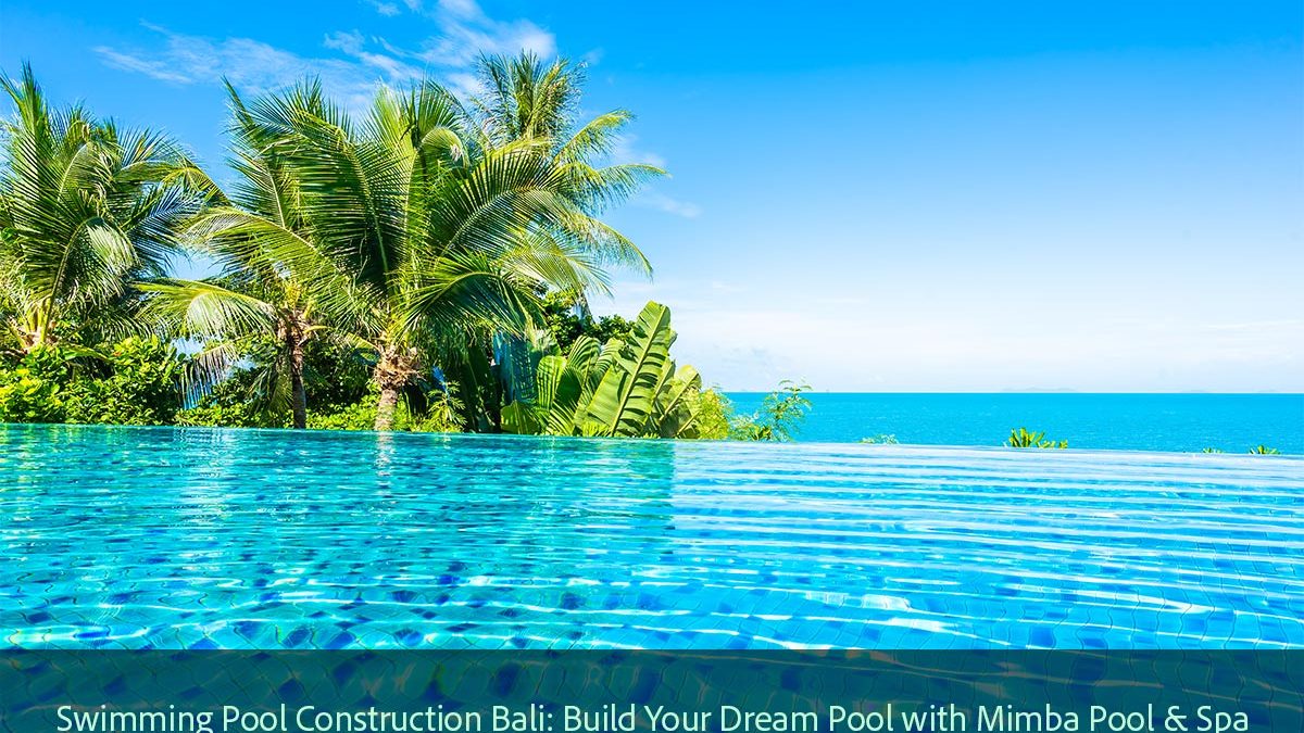 swimming pool construction bali