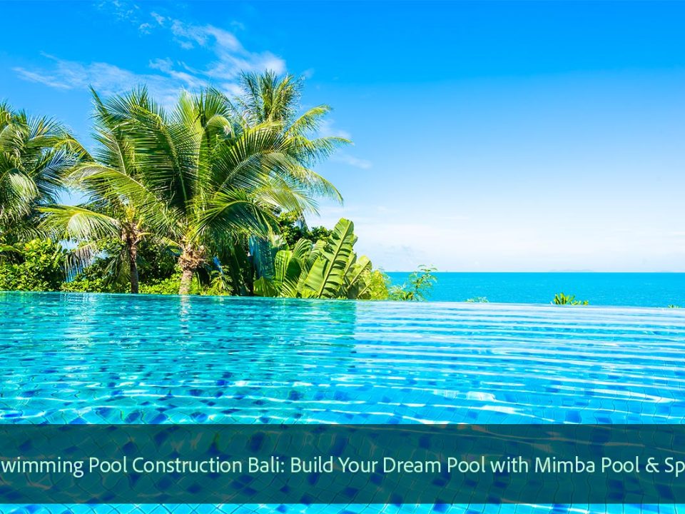 swimming pool construction bali